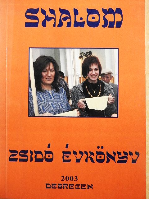 Darvas István - Shalom - Zsidó Tudományos és Művészeti Évkönyv 2003 [antikvár]