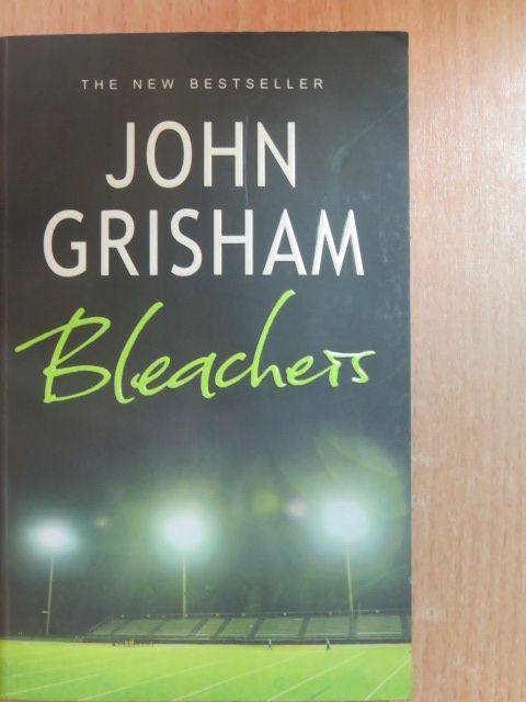 John Grisham - Bleachers [antikvár]