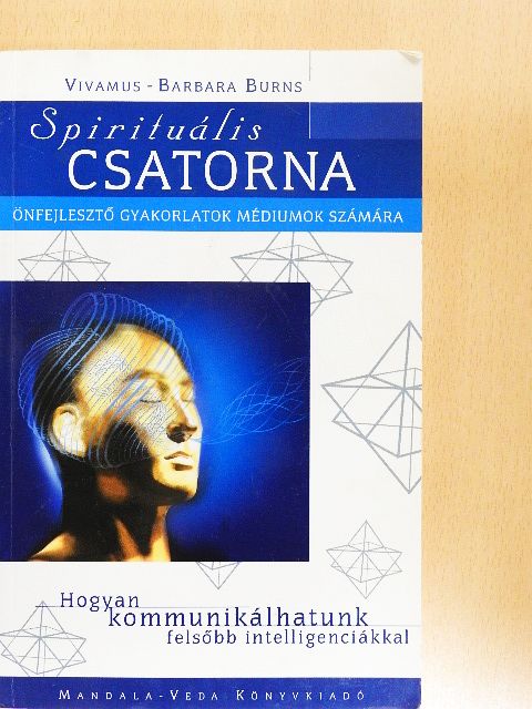Vivamus-Barbara Burns - Spirituális csatorna [antikvár]