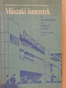 Dr. Bánrévi István - Műszaki ismeretek [antikvár]