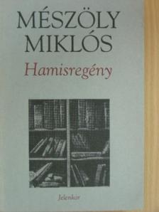 Mészöly Miklós - Hamisregény [antikvár]