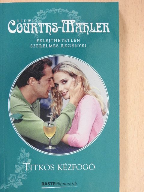 Hedwig Courths-Mahler - Titkos kézfogó [antikvár]