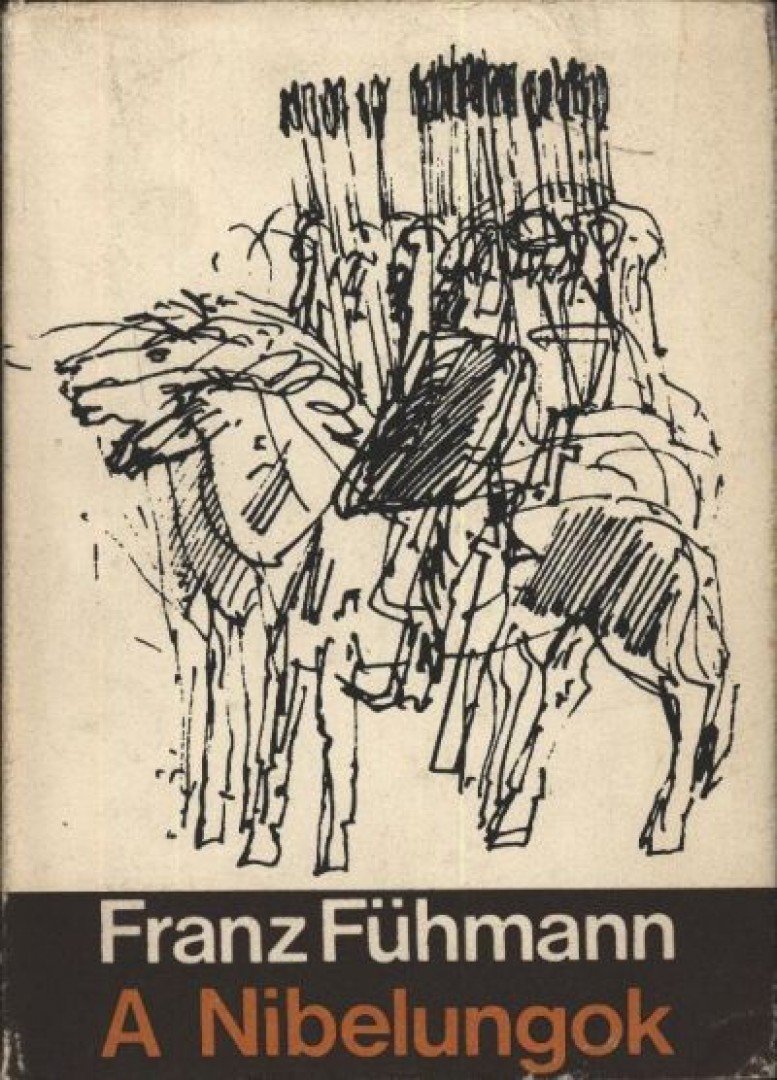 Fühmann, Franz - A Nibelungok [antikvár]