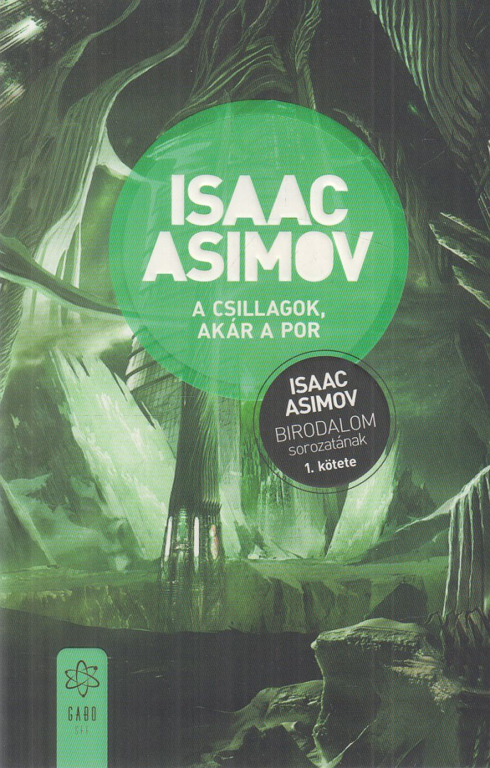 Isaac Asimov - A csillagok, akár a por [antikvár]
