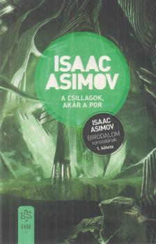 Isaac Asimov - A csillagok, akár a por [antikvár]