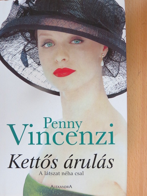 Penny Vincenzi - Kettős árulás [antikvár]