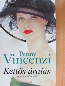 Penny Vincenzi - Kettős árulás [antikvár]