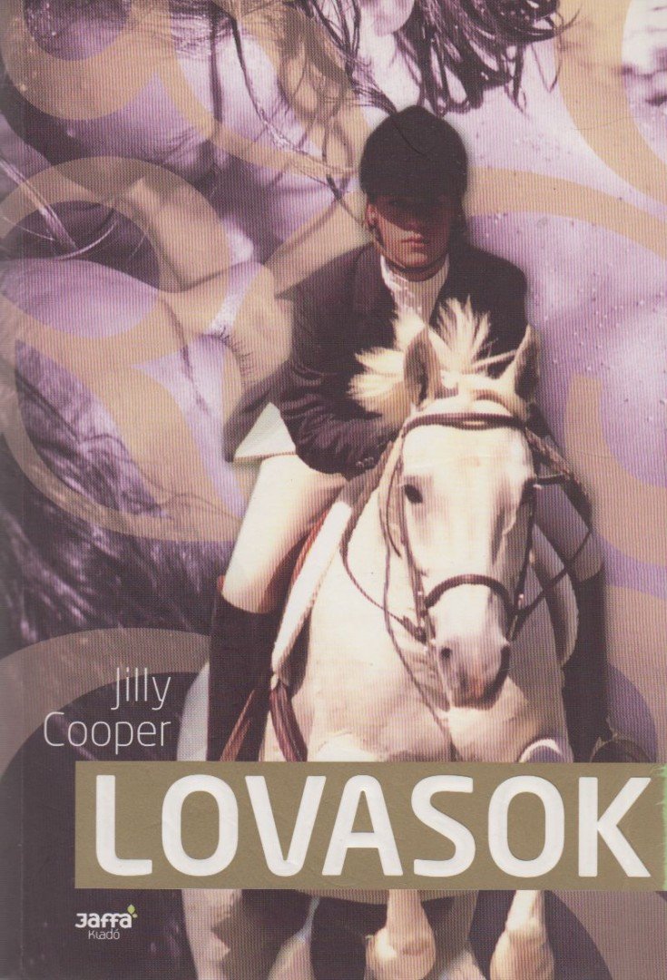 Jilly Cooper - Lovasok [antikvár]