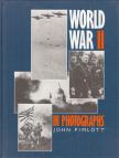 John Pimlott - World War II in Photographs [antikvár]