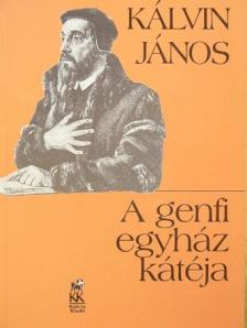 Kálvin János - A genfi egyház kátéja [antikvár]