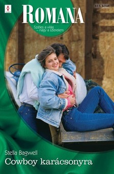 Bagwell, Stella - Romana 465. (Cowboy karácsonyra) [eKönyv: epub, mobi]