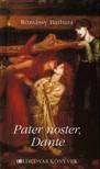 Rózsássy Barbara - PATER NOSTER, DANTE - HOLDUDVAR KÖNYVEK
