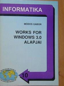 Módos Gábor - Works for Windows 3.0 alapjai [antikvár]