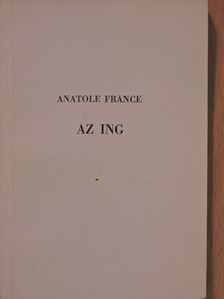 Anatole France - Az ing [antikvár]