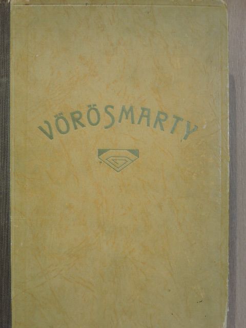 Vörösmarty Mihály - Vörösmarty Mihály összes költői munkái [antikvár]