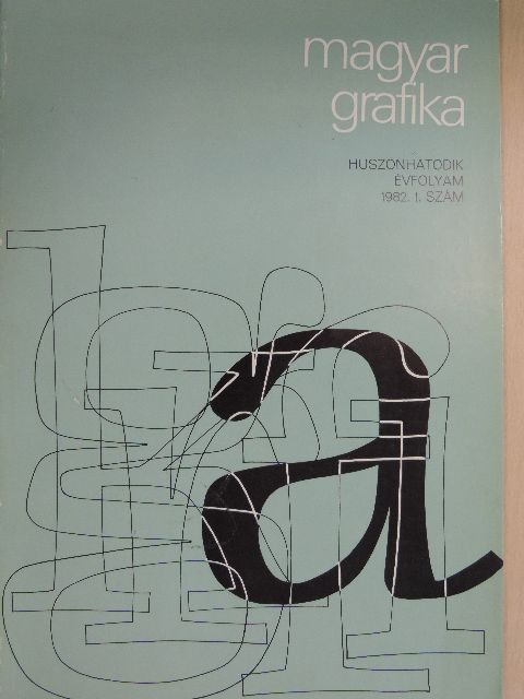 Bendsák László - Magyar Grafika 1982/1. [antikvár]