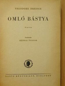 Theodore Dreiser - Omló bástya [antikvár]