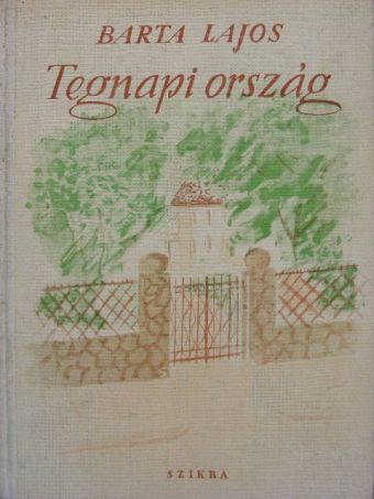 Barta Lajos - Tegnapi ország [antikvár]