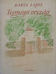 Barta Lajos - Tegnapi ország [antikvár]