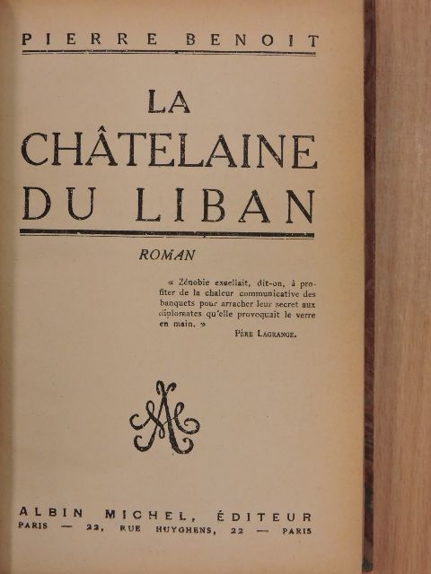 Pierre Benoit - La chatelaine du Liban [antikvár]