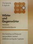 Christiane Agricola - Wörter und Gegenwörter [antikvár]