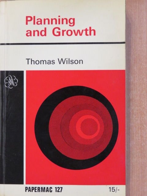 Thomas Wilson - Planning and Growth [antikvár]