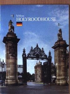 Alan Bold - Schloss Holyroodhouse [antikvár]
