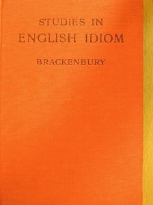 G. Brackenbury - Studies in English Idiom [antikvár]