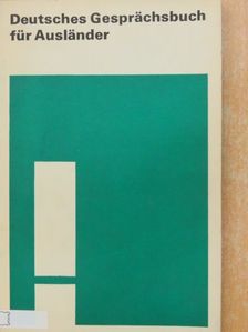 Arthur Michel - Deutsches Gesprächsbuch für Ausländer [antikvár]