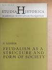 E. Lederer - Feudalism as a structure and form of society [antikvár]