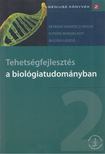 Revákné Markóczi Ibolya, Futóné Monori Edit, Balogh László - Tehetségfejlesztés a biológiatudományban [antikvár]