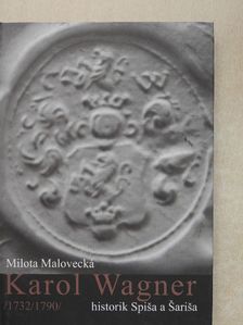Milota Malovecká - Karol Wagner [antikvár]
