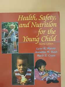 Jeanettia Rush - Health, Safety, and Nutrition for the Young Child [antikvár]