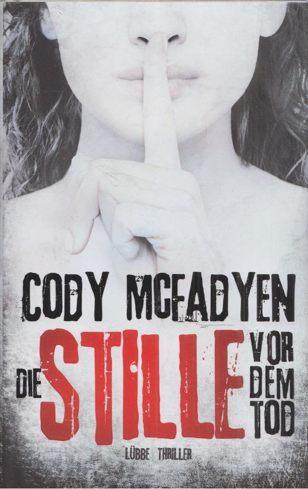 Cody Mcfadyen - Die Stille vor dem Tod [antikvár]
