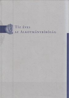 Bitskey Botond - Tíz éves az Alkotmánybíróság [antikvár]
