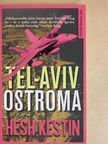Hesh Kestin - Tel-Aviv ostroma [antikvár]