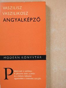 Vaszilisz Vaszilikosz - Angyalképző [antikvár]