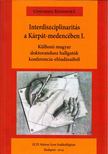 BODA ATTILA - Interdiszciplinaritás a Kárpát-medencében I. [antikvár]