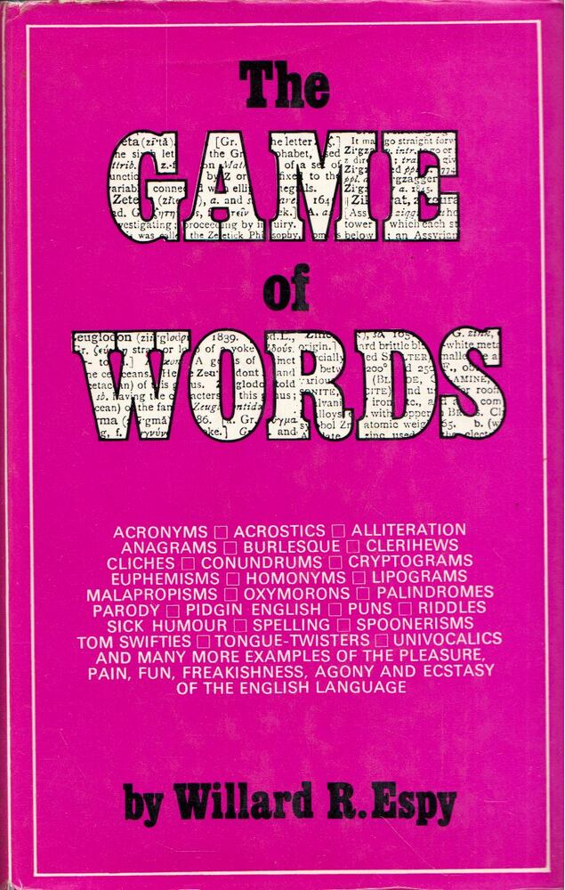 Willard R. Espy - The Game of Words [antikvár]