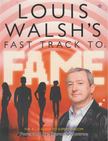 Louis Walsh - Louis Walsh's Fast Track To Fame [antikvár]