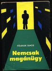 FÖLDEÁK JÁNOS - Nemcsak magánügy [antikvár]