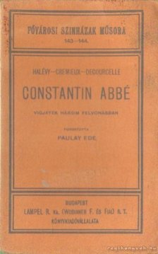 Cremieux, L. Halévy, Decourcelle, P. - Constantin abbé [antikvár]