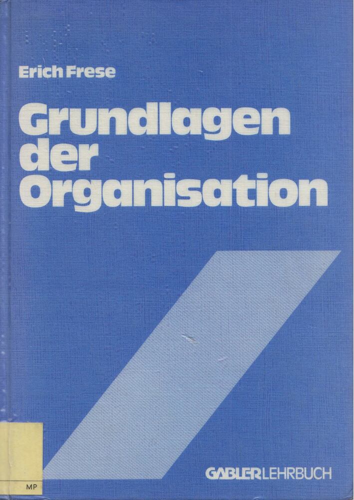 Erich Frese - Grundlagen der Organisation [antikvár]