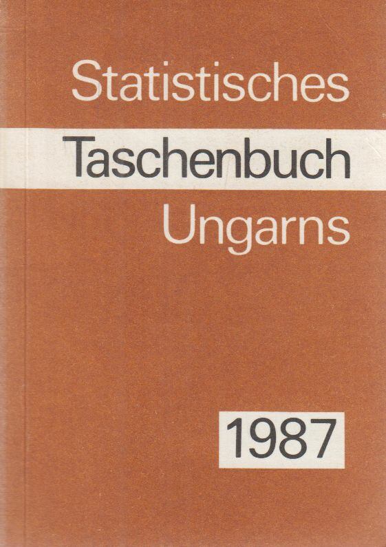 Statistisches Taschenbuch Ungarns 1987 [antikvár]