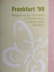 Göncz Árpád - Frankfurt '99 [antikvár]