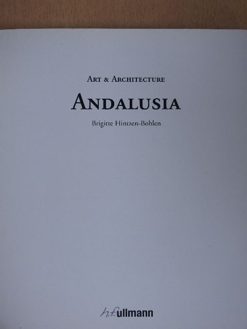 Brigitte Hintzen-Bohlen - Andalusia [antikvár]