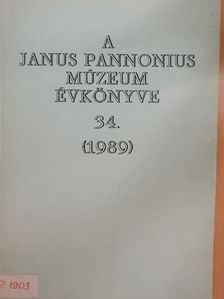 Ábrahám Levente - A Janus Pannonius Múzeum évkönyve 1989 [antikvár]
