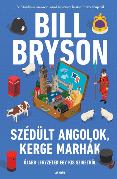 Bill Bryson - Szédült angolok, kerge marhák [eKönyv: epub, mobi]