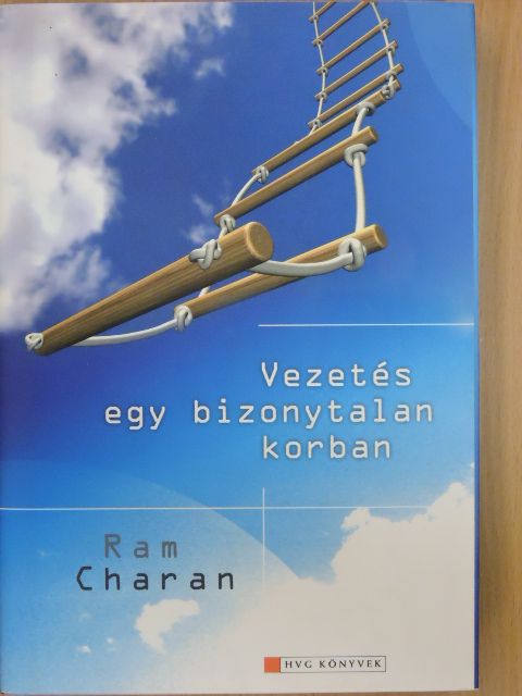 Ram Charan - Vezetés egy bizonytalan korban [antikvár]