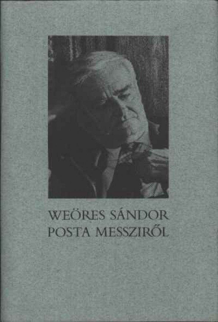 WEÖRES SÁNDOR - Posta messziről [antikvár]